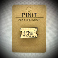 PINiT pin, add a lil somethin’, 1 smile