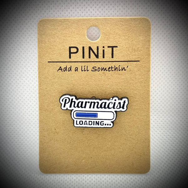 A PINiT pin saying Pharmacist LOADING…